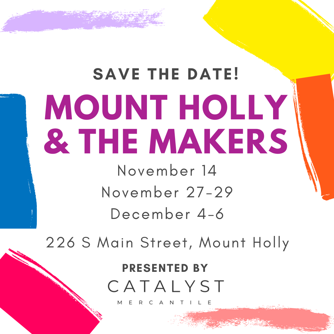 Mount Holly & the Makers Pop Up Markets The Catalyst Mercantile