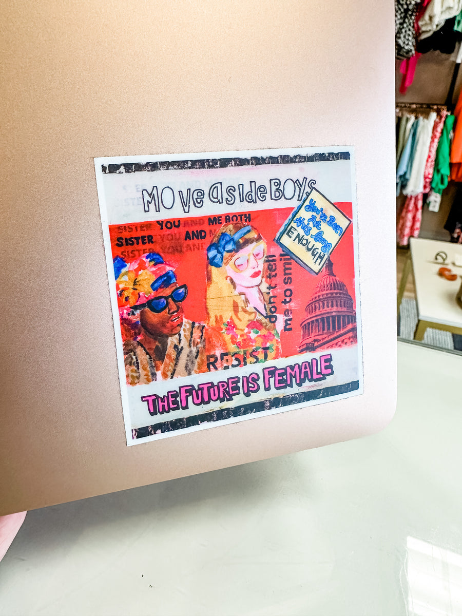 Move Aside Boys Sticker – The Catalyst Mercantile
