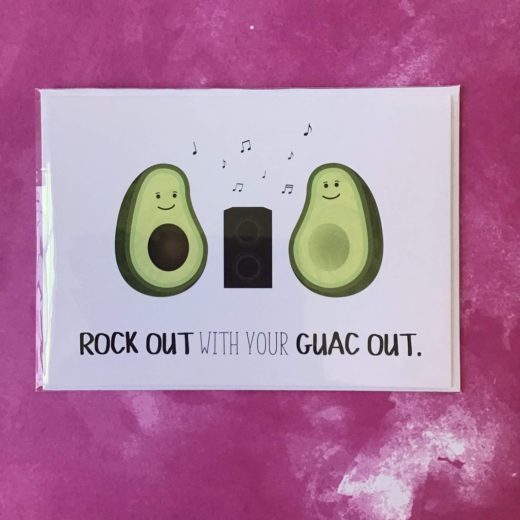 Rock Out With Your Guac Out - The Catalyst Mercantile