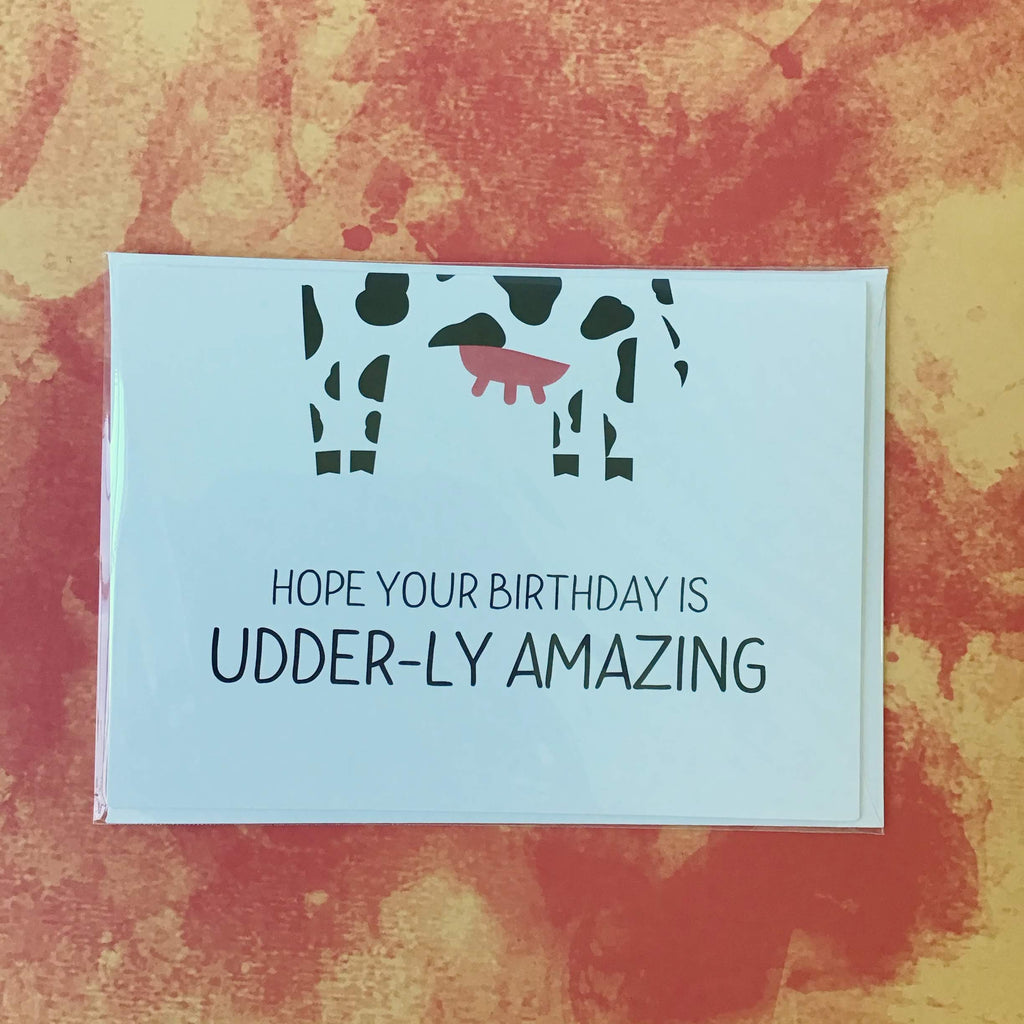 Hope Your Birthday is Udderly Amazing - The Catalyst Mercantile