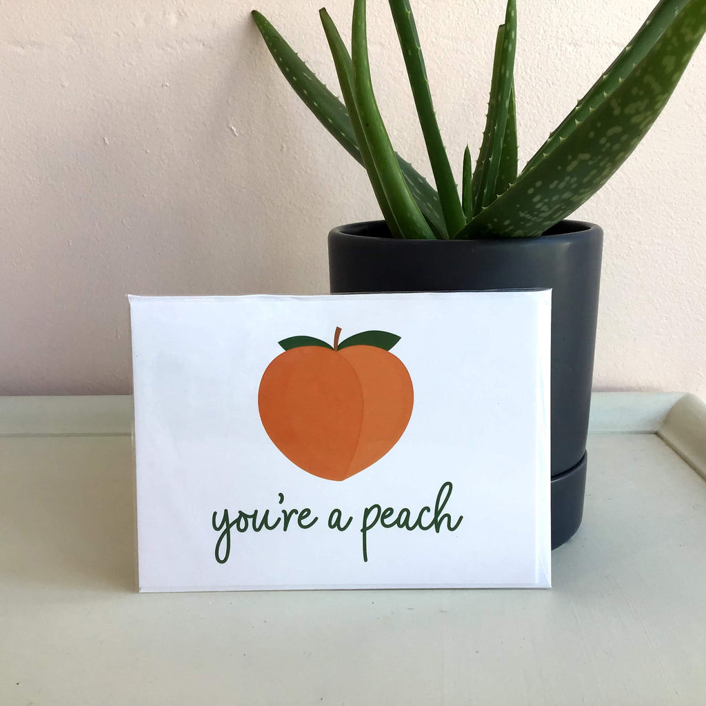 You're a Peach - The Catalyst Mercantile